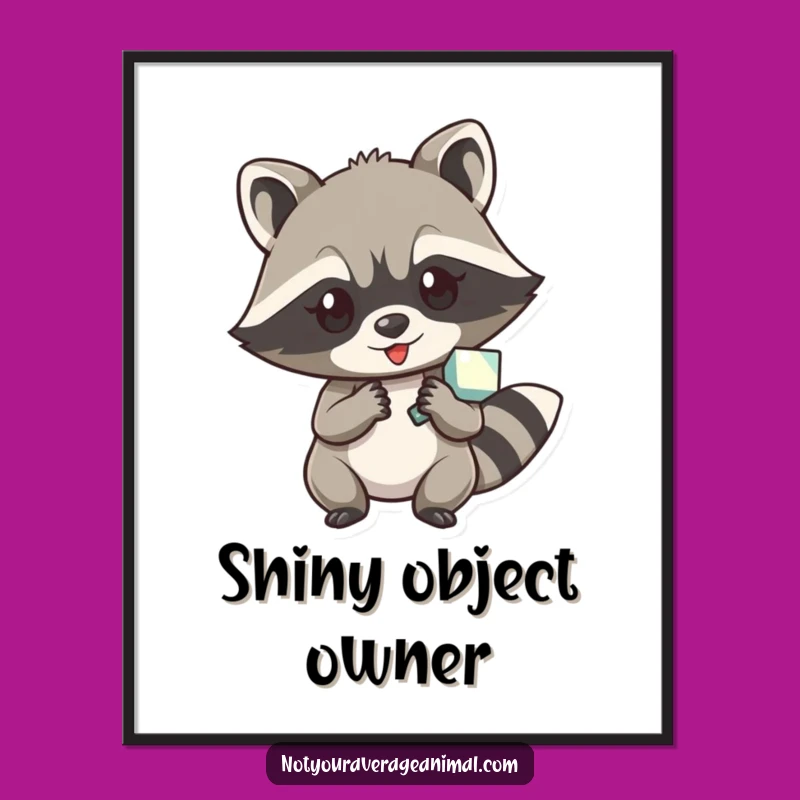 Funny Raccoon Shiny Object Digital Art: Instant Mischievous Wall Decor