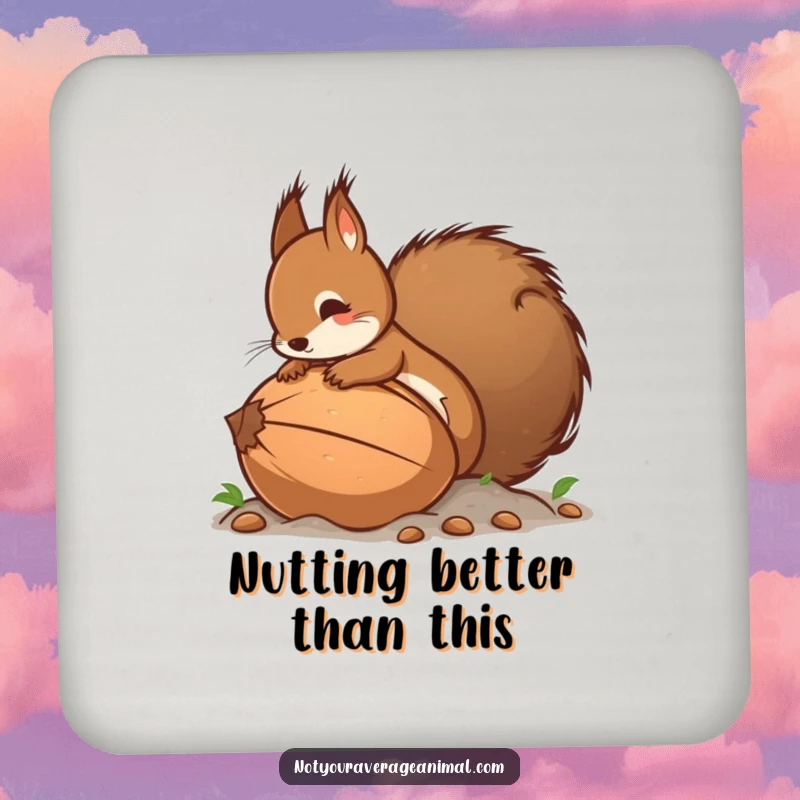 Funny drink coaster showing a squirrel with a bushy tail burying a comically large nut, a humorous way to prevent drink rings.