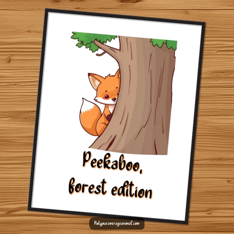 Funny fox poster showcasing a playful bushy tail peeking from behind a tree, creating whimsical and humorous woodland wall art.
