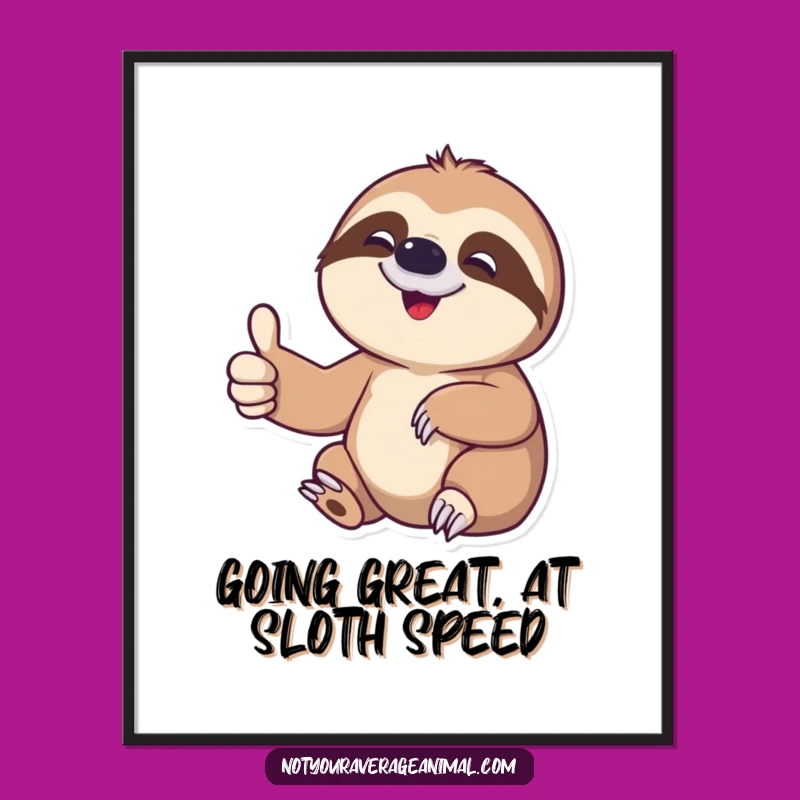 Funny Free Printable Sloth Wall Art - Chill Vibe Downloadable Decor