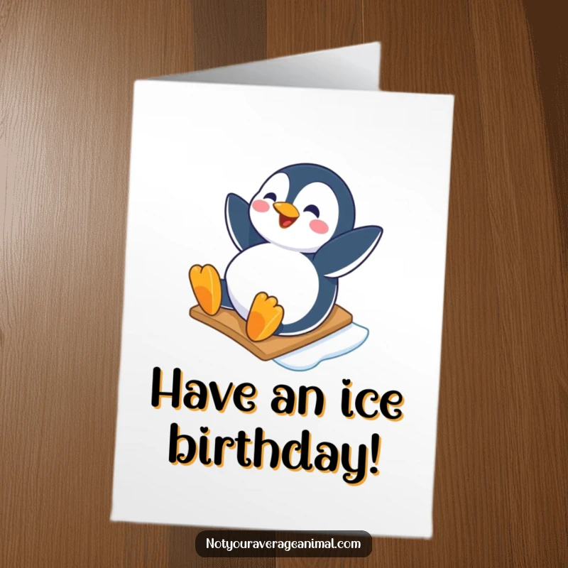 Funny Free Printable Birthday Card of a happy penguin character joyfully sliding down an icy slope with a wide smile.