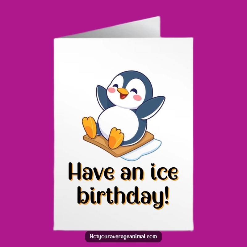 Free Printable Birthday Card: Penguin Slide, Funny Downloadable Greeting for Chill Vibes