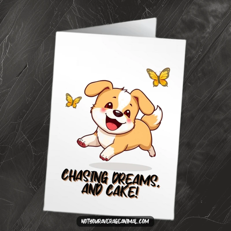 Funny Free Printable Birthday Card: A happy dog with a furiously wagging tail leaps after a fluttering butterfly.