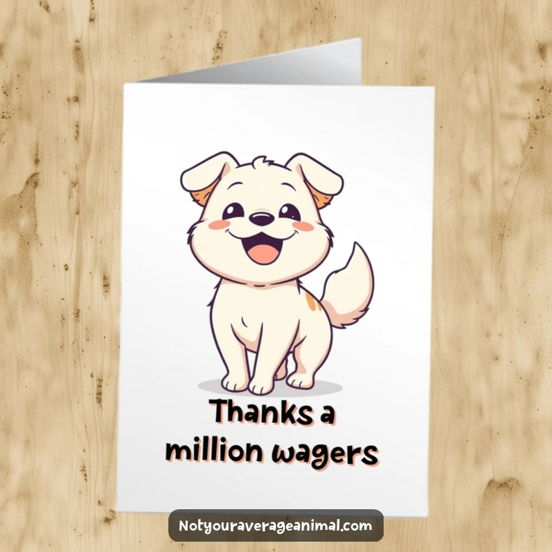 Joyful free printable thank you card with a happy dog whose tail is a blur, showing immense thanks.