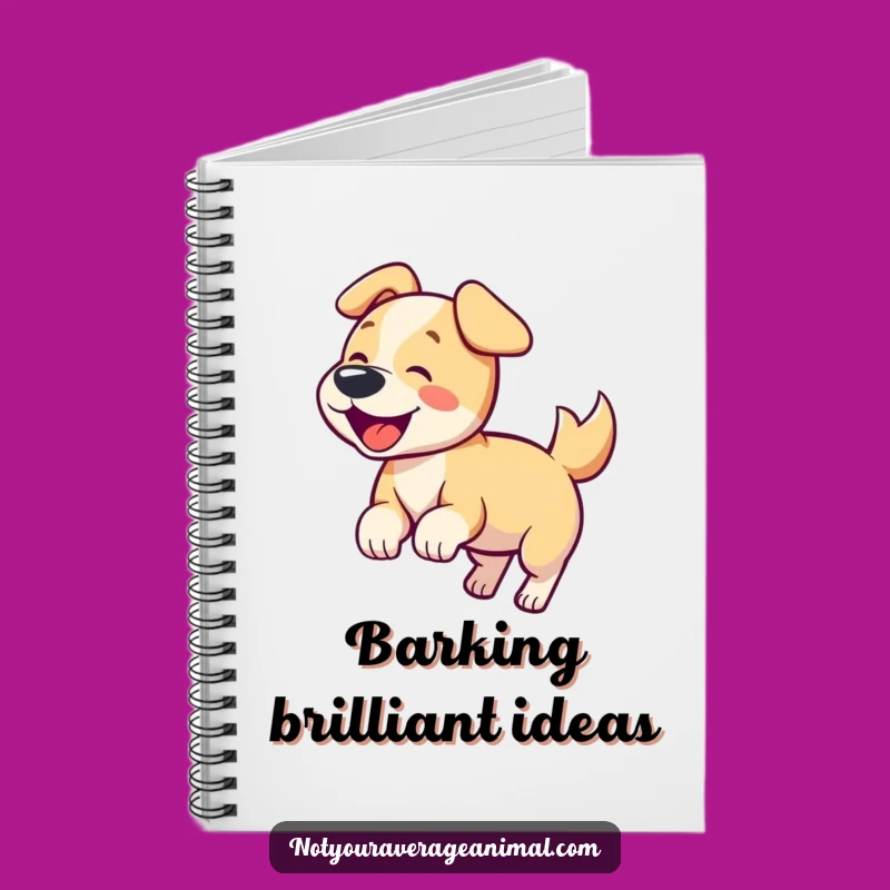 Funny Dog Barking Notebook: Jot Down Happy Thoughts